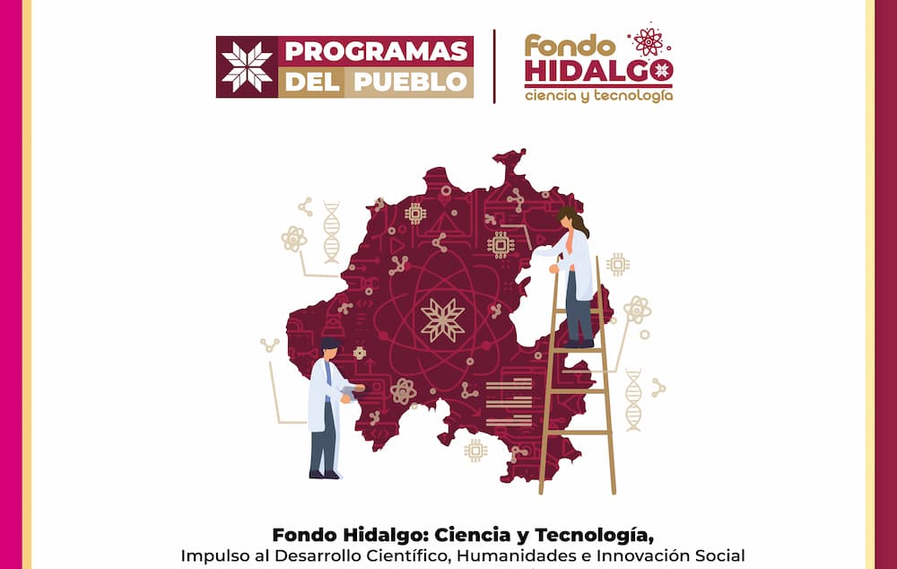 Fondo Hidalgo impulsa la Ciencia y Tecnología