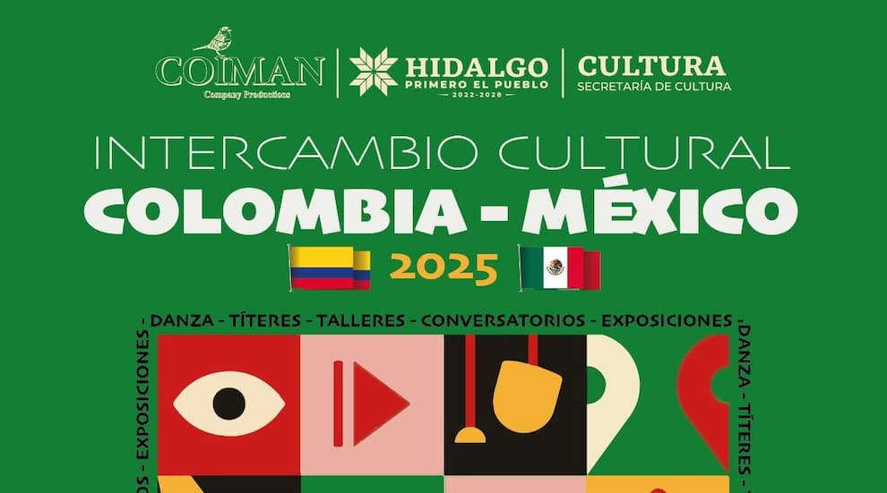 México y Colombia fortalecen lazos culturales con intercambio artístico en Hidalgo